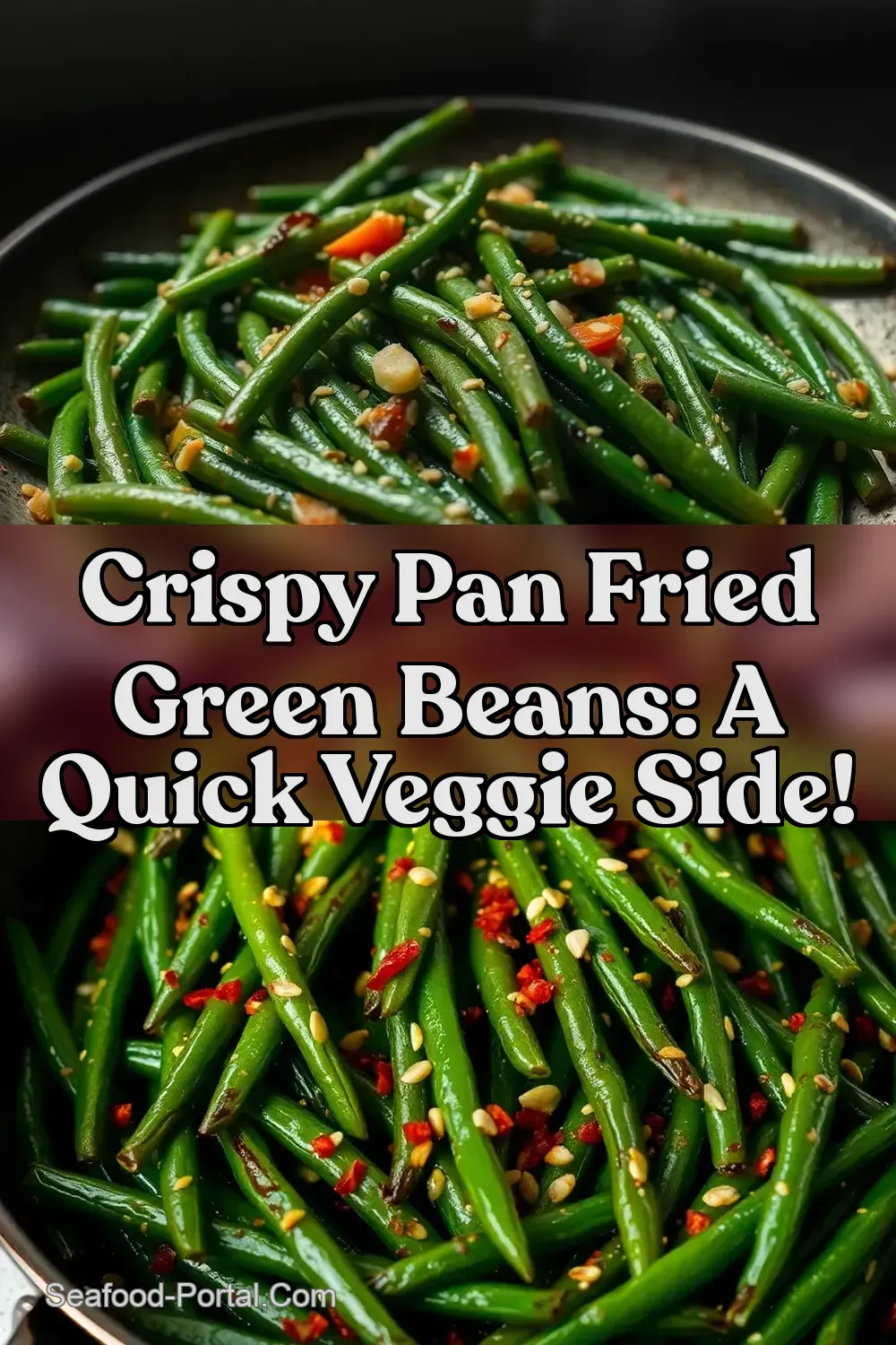 Crispy Pan Fried Green Beans: A Quick Veggie Side! : PIN FOR LATER Crispy Pan Fried Green Beans: A Quick Veggie Side!