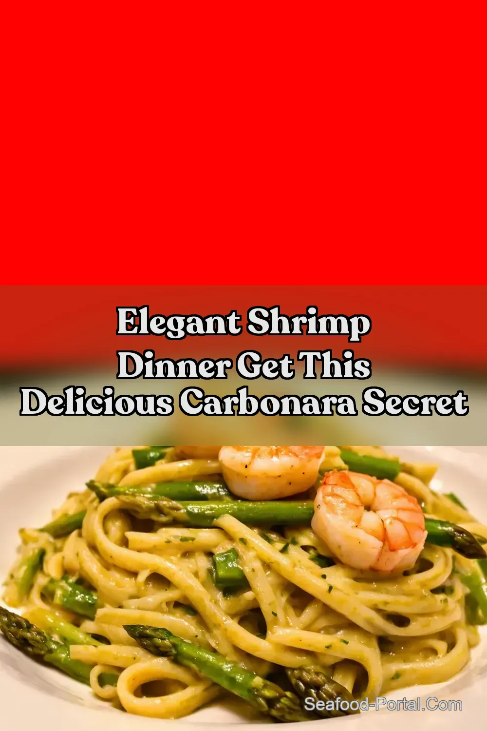 Shrimp Asparagus Carbonara My Easy Spring Pasta Sensation